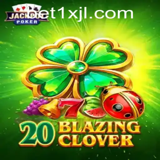 Exploring the Thrilling World of 20BlazingClover: A New Era in Gaming